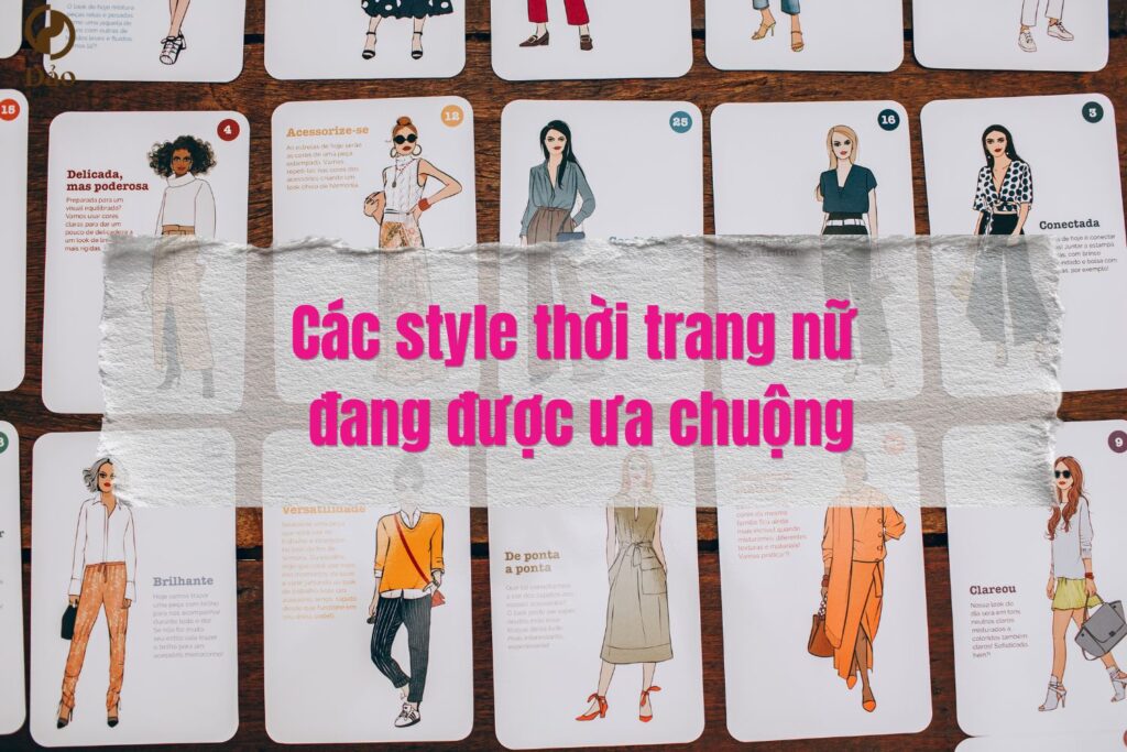 Các style thời trang nữ đang được ưa chuộng